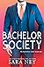 Bachelor Society (The Bachelors Club #1)