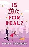 Is This For Real? by Kathy Strobos