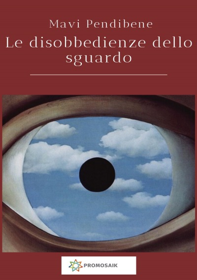 Le disobbedienze dello sguardo
