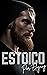 Estoico (Spanish Edition)