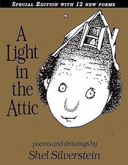 A Light in the Attic (Special Edition with 12 Extra Poems)