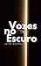 Vozes no Escuro