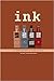 Ink: An Anthology
