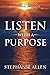 Listen With A Purpose: 7 St...