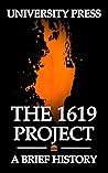 The 1619 Project ...