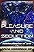 Pleasure and Seduction (Pal...