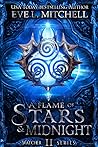 A Flame of Stars & Midnight by Eve L. Mitchell
