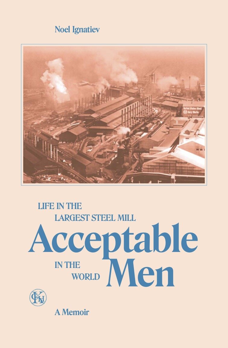 Acceptable Men: Life in the Largest Steel Mill in the World (Paperback)