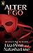 Alter Ego: A Paranormal Organized Crime Romance (Heroes and Villains)
