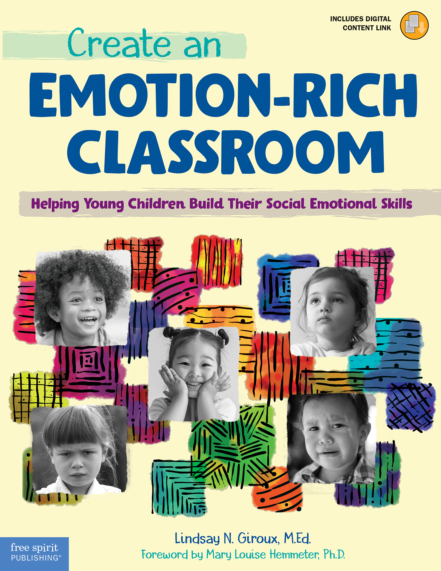 Create an Emotion-Rich Classroom: Helping Young Children Build Their Social Emotional Skills