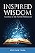 Inspired Wisdom: Teachings ...