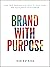 Brand with Purpose: Find Yo...