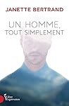Un homme, tout si...