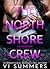 The North Shore Crew: The Complete Series
