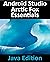 Android Studio Arctic Fox Essentials - Java Edition: Developing Android Apps Using Android Studio 2020.31 and Java