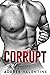 Corrupt