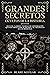 Grandes Secretos Ocultos de...