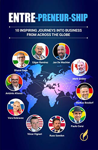 ENTRE-PRENEUR-SHIP: 10 inspiring journeys into business from across the globe