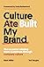 Culture Built My Brand: The...