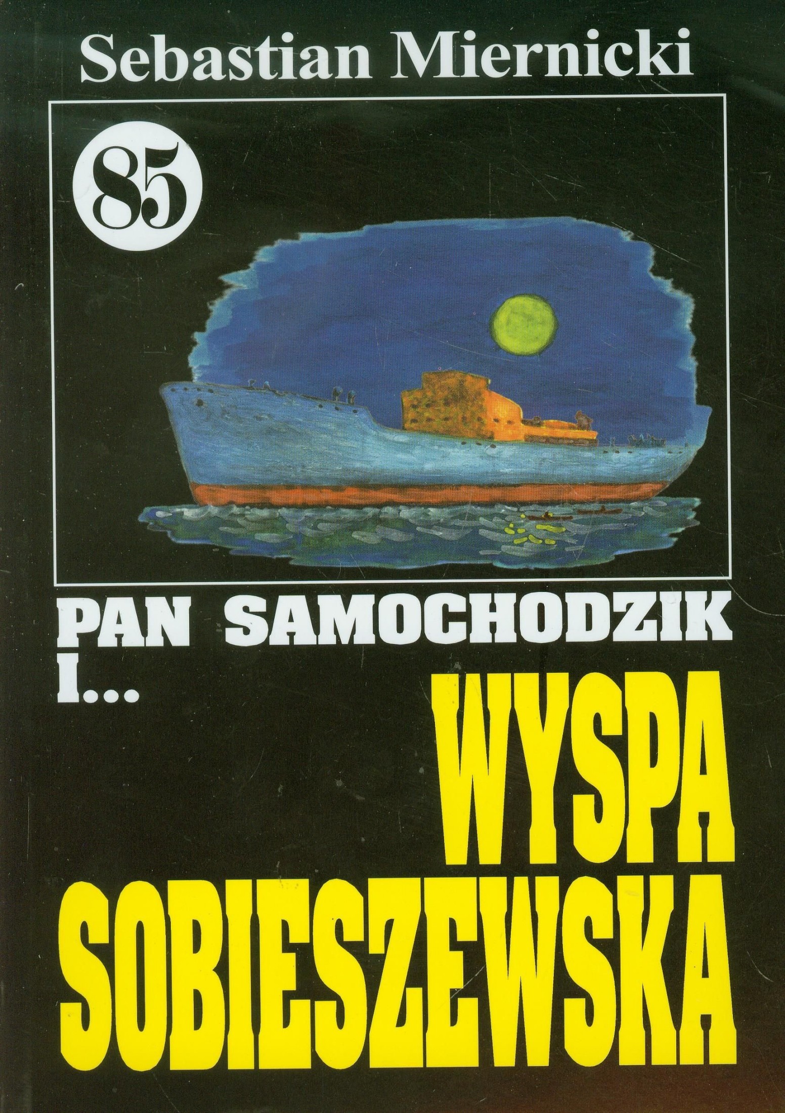 Pan Samochodzik i Wyspa Sobieszewska (Pan Samochodzik, #85)