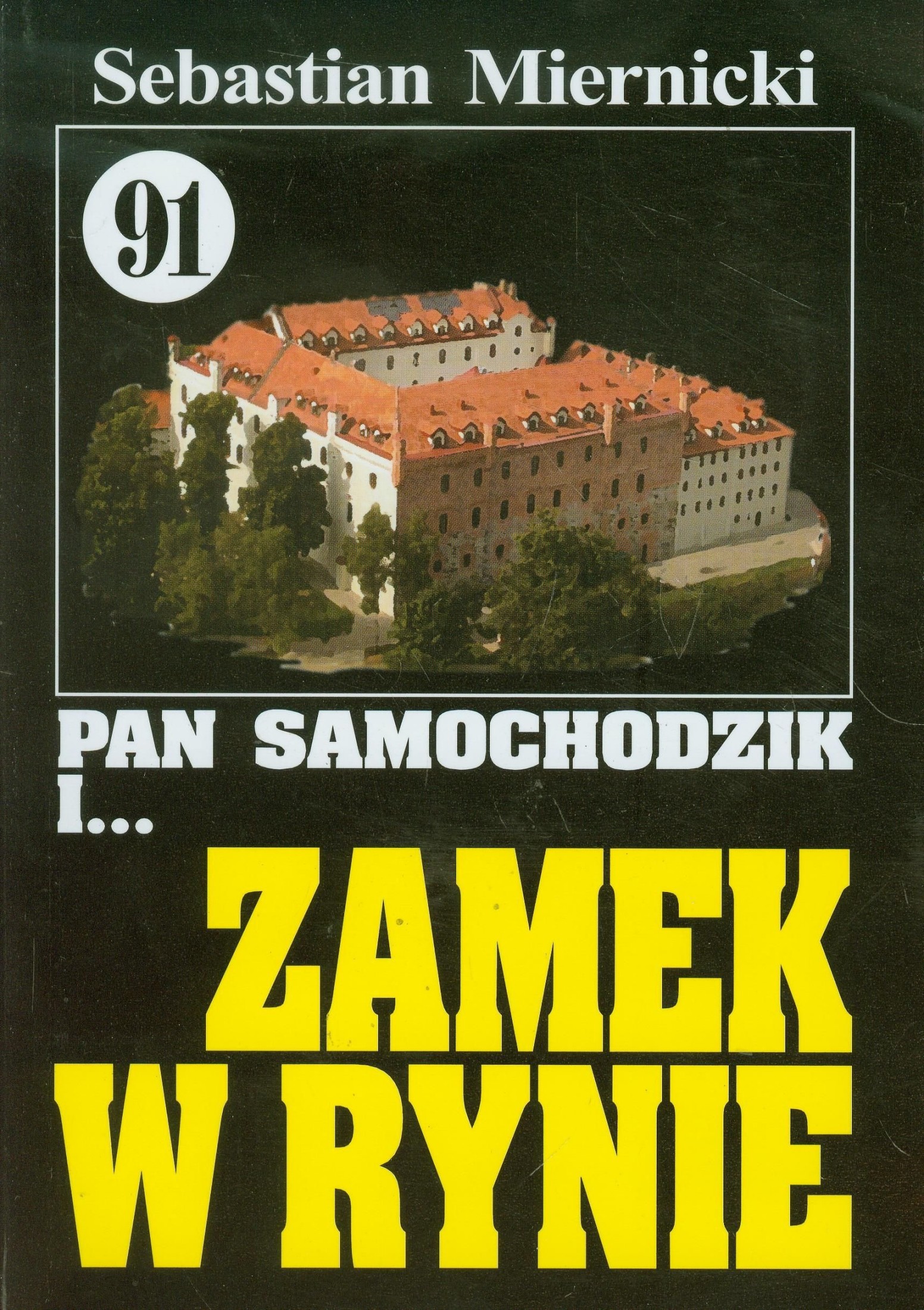 Pan Samochodzik i zamek w Rynie (Pan Samochodzik, #91)