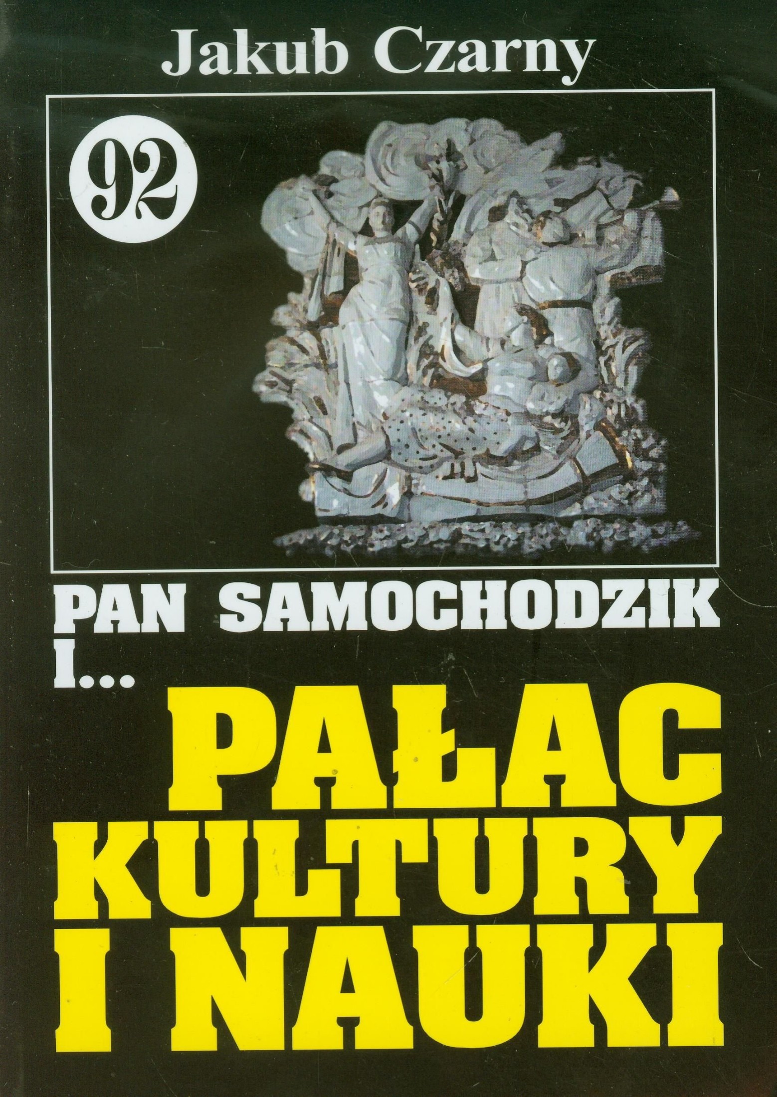 Pan Samochodzik i Pałac Kultury i Nauki (Pan Samochodzik, #92)