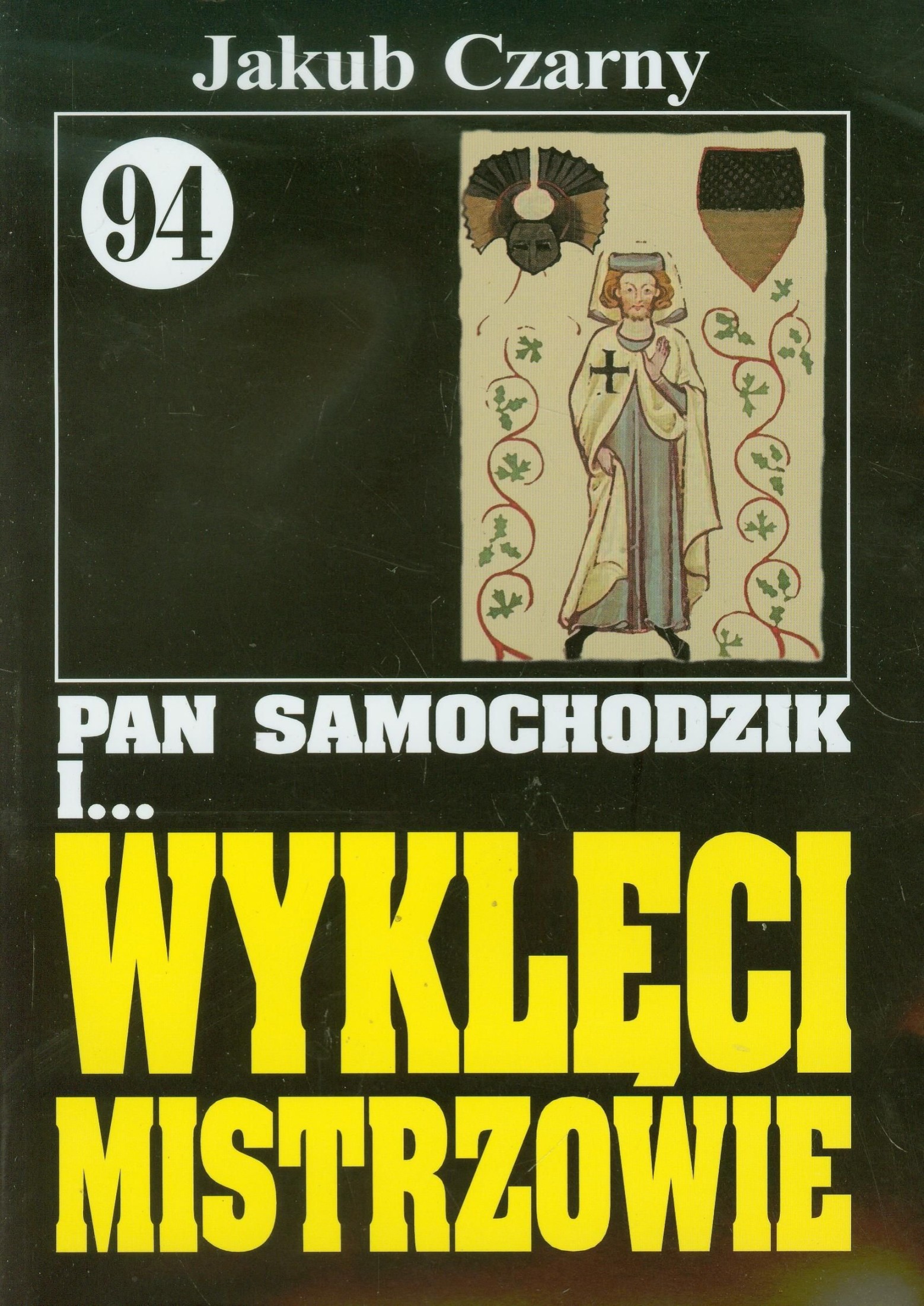Pan Samochodzik i wyklęci mistrzowie (Pan Samochodzik, #94)