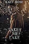 Take Me to the Lake (Mountain Men of Whiskey River, #3)