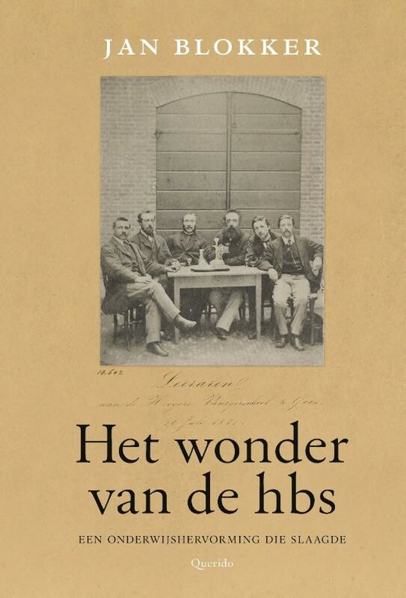 Het wonder van de hbs. Een onderwijshervorming die slaagde