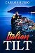 Italian Tilt by Carlos E. Rubio Italian Tilt by Carlos E. Rubio