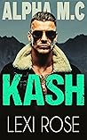 Kash (Alpha M.C. #2) Kash (Alpha M.C. #2)
