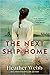 The Next Ship Home: A Novel of Ellis Island