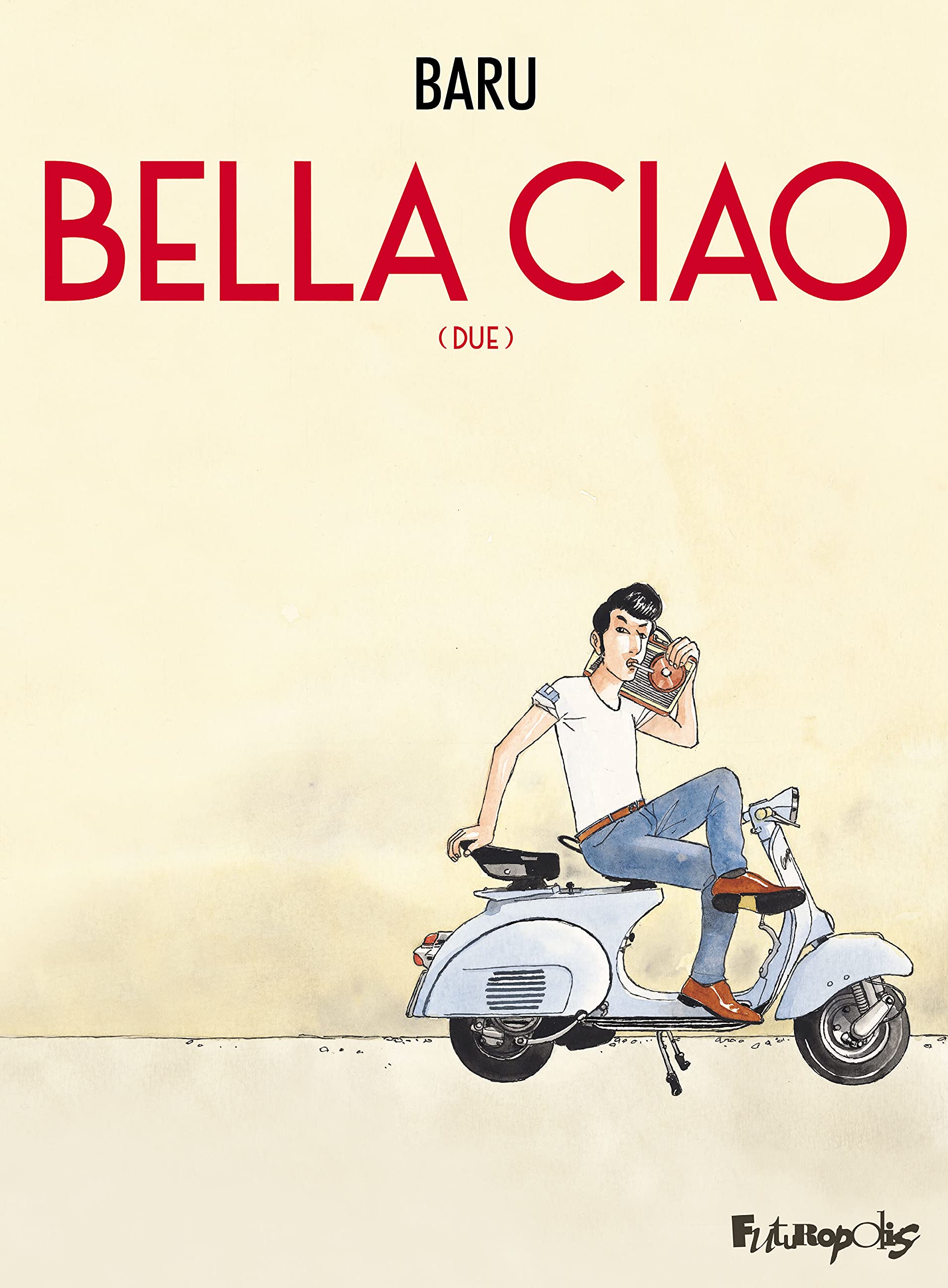 Bella ciao: <Due> (Hardcover)