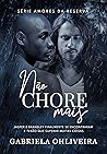 Não Chore Mais (Amores da Reserva Livro 1) (Portuguese Edition)