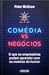 Comédia vs. Negócios: o que os empresários podem aprender com os mestres do humor