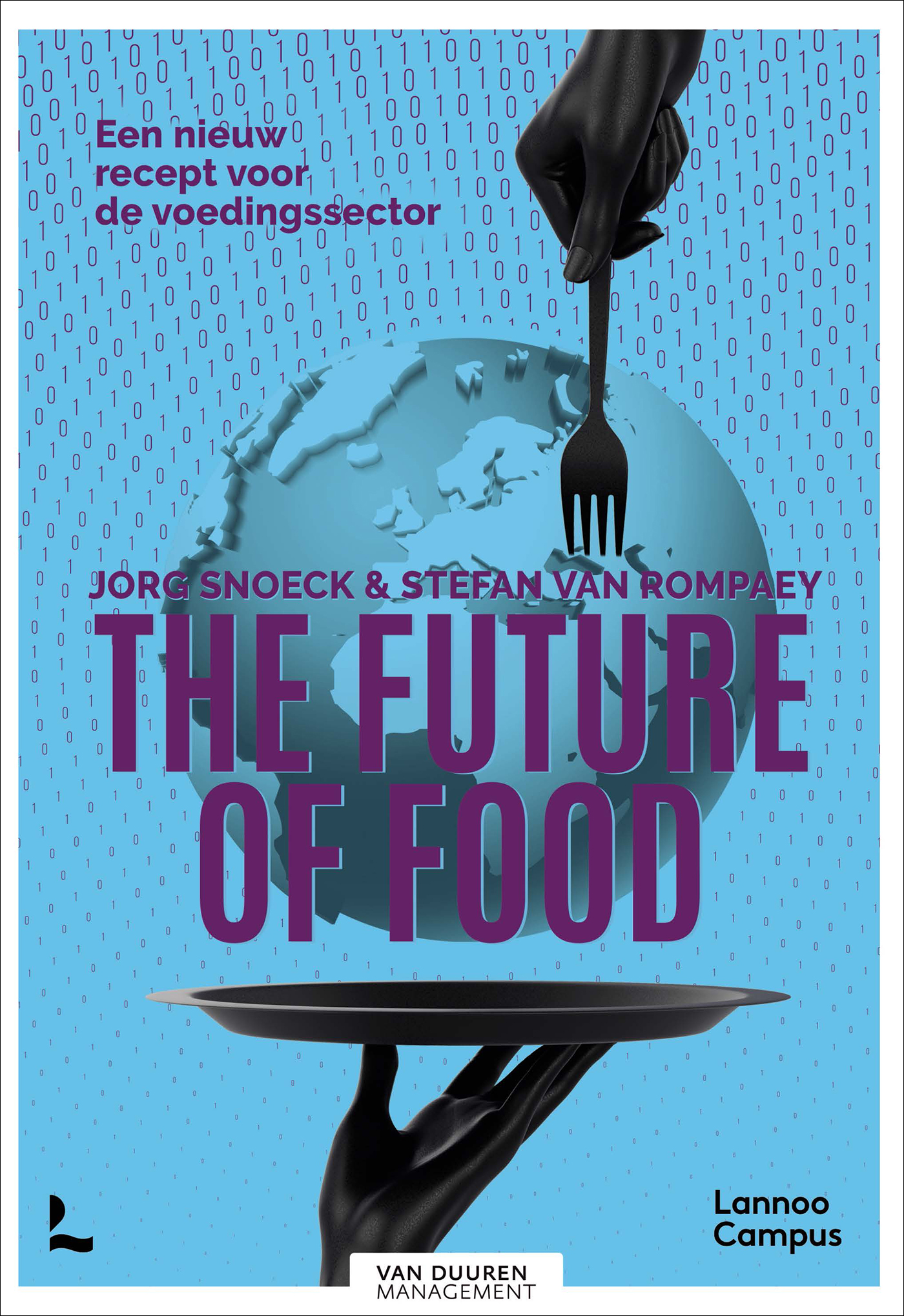 The future of food: Een nieuw recept voor de voedingssector (Hardcover)