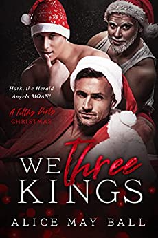 We Three Kings: Hark, the Herald Angels Moan! (Kindle Edition)