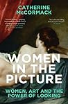 Women in the Picture by Catherine McCormack