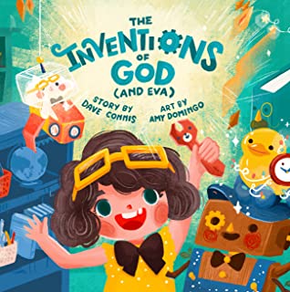 The Inventions of God (and Eva) (Made in His Image)