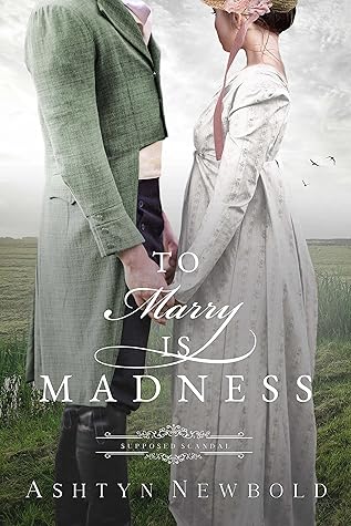 To Marry Is Madness (Supposed Scandal #2)