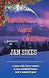 Mountain Laurel Christmas by Jan Sikes