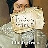 The Prophet's Wife by Libbie Grant