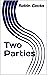 Two Parties