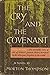 The Cry and the Covenant by Morton Thompson
