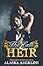 The Last Heir by Alaska Angelini The Last Heir by Alaska Angelini