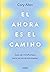 El ahora es el camino: Guía de mindfulness para personas estresadas (Spanish Edition)