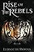 Rise of the Rebels (Blood o...