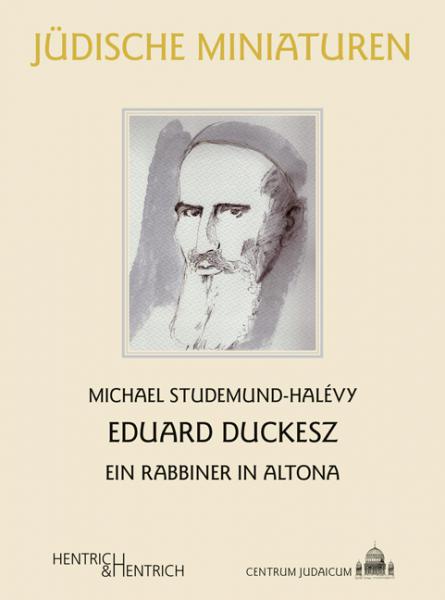 Eduard Duckesz. Ein Rabbiner in Altona