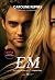Em by Caroline Kepnes Em by Caroline Kepnes