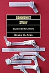 Communist Study: Education for the Commons (Youth Culture and Pedagogy in the Twenty-First Century)